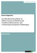 Geschlechterunterschiede im Selbstvertrauen im Wettbewerb. Sozialkonstruktivistische und evolutionspsychologische Erklärungen