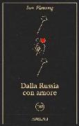 Dalla Russia con amore