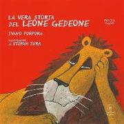 La vera storia del leone Gedeone