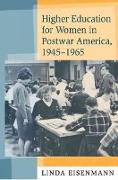 Higher Education for Women in Postwar America, 1945-1965