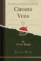 Choses Vues, Vol. 2