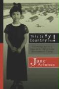 This Is My Country Too!: Growing Up in a Japanese-American Internment Camp