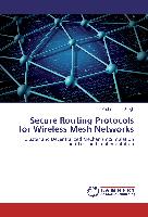 Secure Routing Protocols for Wireless Mesh Networks