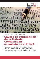 Causas de reprobación de la Materia Contabilidad impartida en el ITSVA