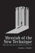 Messiah of the New Technique