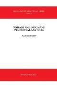 Nomads and Ottomans in Medieval Anatolia