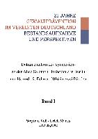 25 Jahre Gewaltprävention im vereinten Deutschland - Bestandsaufnahme und Perspektiven. Band 1