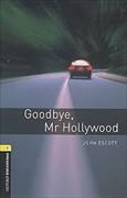 Oxford Bookworms Library: Level 1:: Goodbye, Mr Hollywood audio pack