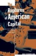 The Ruptures of American Capital