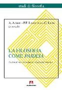 La filosofia come paideia. Contributi sul ruolo educativo degli studi filosofici