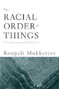 The Racial Order Of Things
