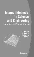 Integral Methods in Science and Engineering