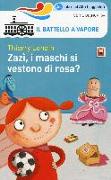 Zazì, i maschi si vestono di rosa?