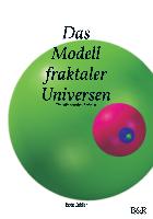 Das Modell fraktaler Universen