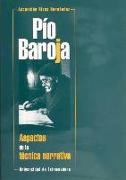 Pío Baroja : aspectos de la técnica narrativa