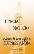 Ciencia versus-y-o-pero negocio : crónica de una visita a Businesslandia