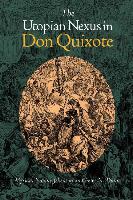 The Utopian Nexus in Don Quixote