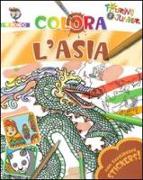 Colora l'Asia. Con stickers