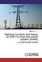 Optimal Location and Sizing of UPFC To Improve power system stablity