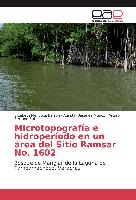Microtopografía e hidroperíodo en un área del Sitio Ramsar No. 1602