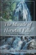 The Miracle of Horsetail Falls