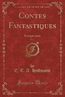 Contes Fantastiques, Vol. 1