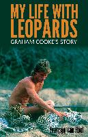 My Life with Leopards: Graham Cooke's Story