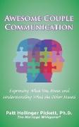 Awesome Couple Communication: Expressing What You Mean and Understanding What the Other Meant