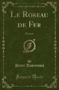 Le Roseau de Fer