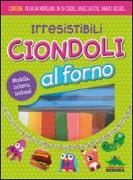 Irresistibili ciondoli al forno. Modella, inforna, indossa!