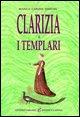 Clarizia e i Templari