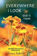 Everywhere I Look, God Is There