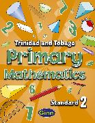 Primary Mathematics for Trinidad and Tobago Pupil Book 2
