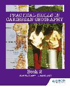 Practical Skills for Caribbean Geography Book 2