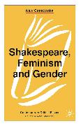 Shakespeare, Feminism and Gender