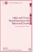 India's and China's Recent Experience with Reform and Growth