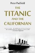 The Titanic and the Californian