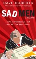 Sad Men: A Memoir