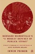 Bernard Mandeville's "A Modest Defence of Publick Stews"