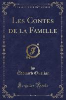 Les Contes de la Famille (Classic Reprint)