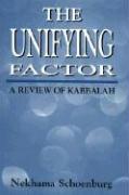 The Unifying Factor: A Review of Kabbalah