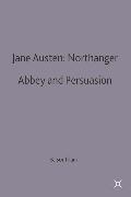 Jane Austen: Northanger Abbey and Persuasion