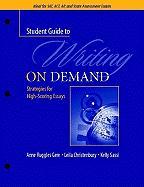 A Student Guide to Writing on Demand