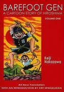Barefoot Gen #1: A Cartoon Story Of Hiroshima