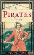 Pirates: A History: A History