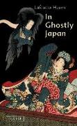 In Ghostly Japan: Spooky Stories with the Folklore, Superstitions and Traditions of Old Japan