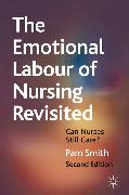 The Emotional Labour of Nursing Revisited