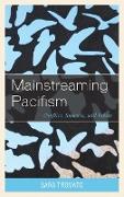 Mainstreaming Pacifism