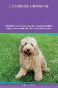 Labradoodle Activities Labradoodle Tricks, Games & Agility Includes: Labradoodle Beginner to Advanced Tricks, Fun Games, Agility & More