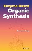Enzyme-Based Organic Synthesis